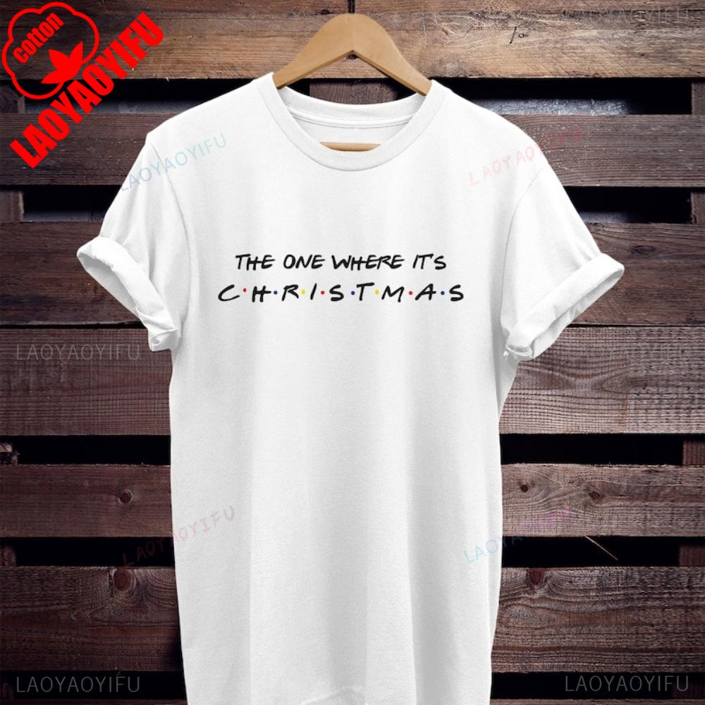 

Christmas Friends Shirt Funny Christmas Tshirt Xmas Tshirt Contracted Design Unisex Women Casual Festival Costumes Cotton Tee Tops S