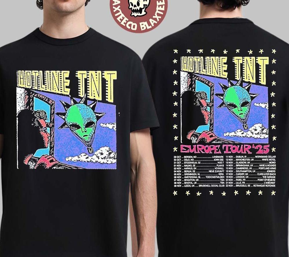 Hotline TNT Europe Tour 2025 Schedule Dates Two Sided T-Shirt Unisex T-Shirt