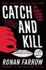 Kniha Catch and Kill : Lies, Spies, and a Conspiracy To Protect Predators