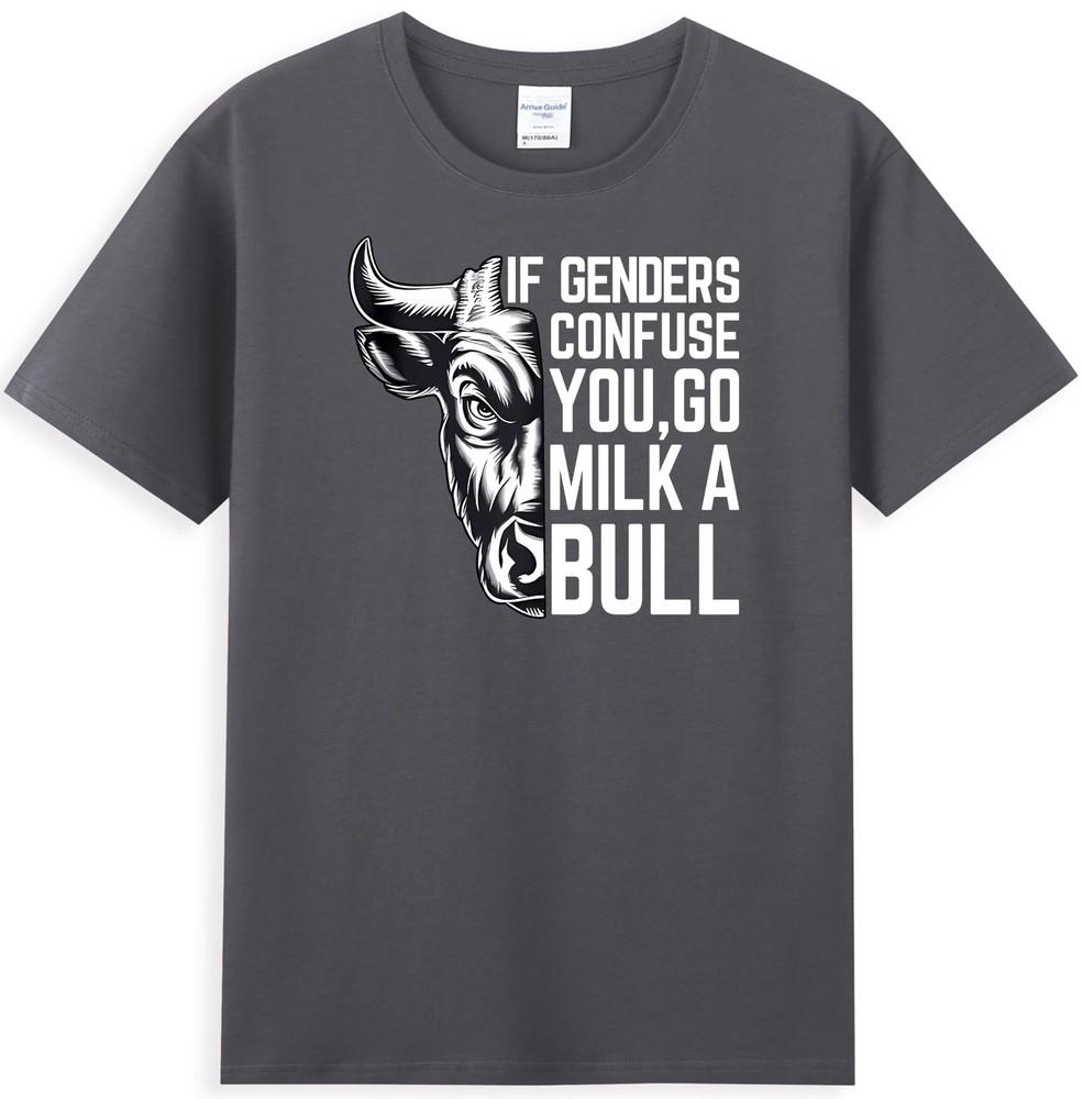 Wenn Geschlechter Sie verwirren, melken Sie einen Stier Lustiges sarkastisches Zitat Cooles Unisex-T-Shirt
