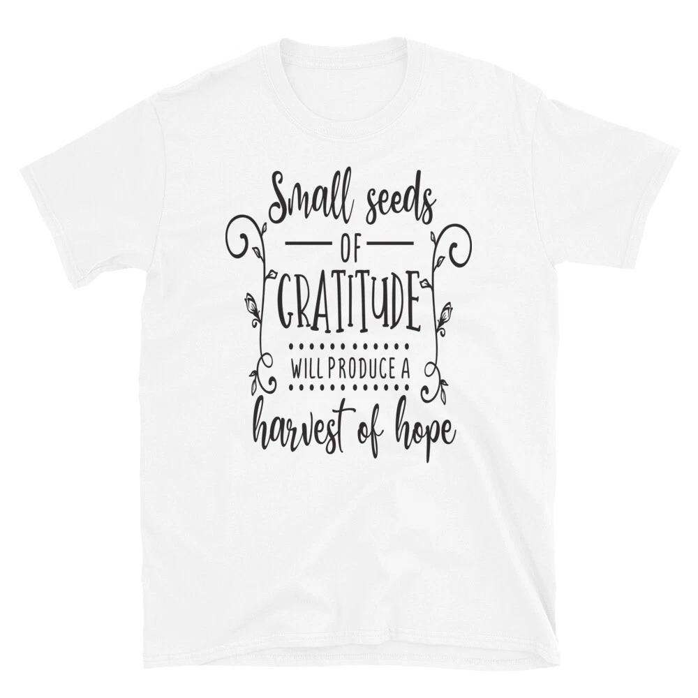 Small Seeds of Gratitude T-Shirt 4XL