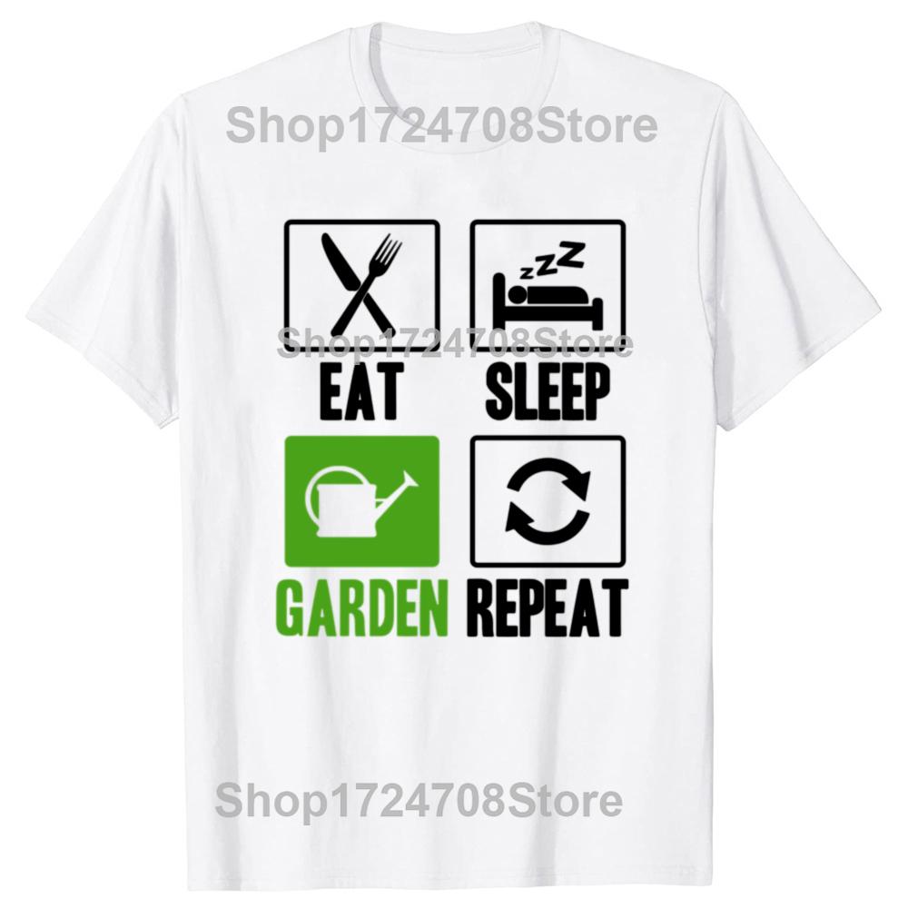Funny Eat Sleep Garden Repeat Graphic Tshirts Men Womens Fashion Casual Tshirt 100 Cotton Loose Oversized Plant T Shirt