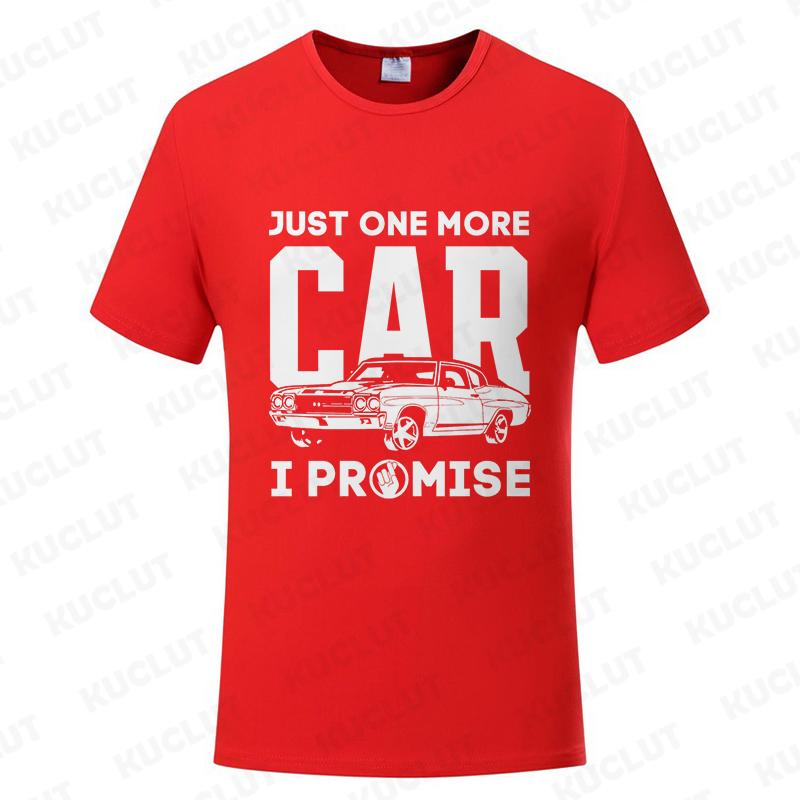 Just One More Car I Promise Shirt Funny Gift for Car Lovers T-Shirt Short-Sleeved T-Shirt Summer Men's New Fashion Street Tops