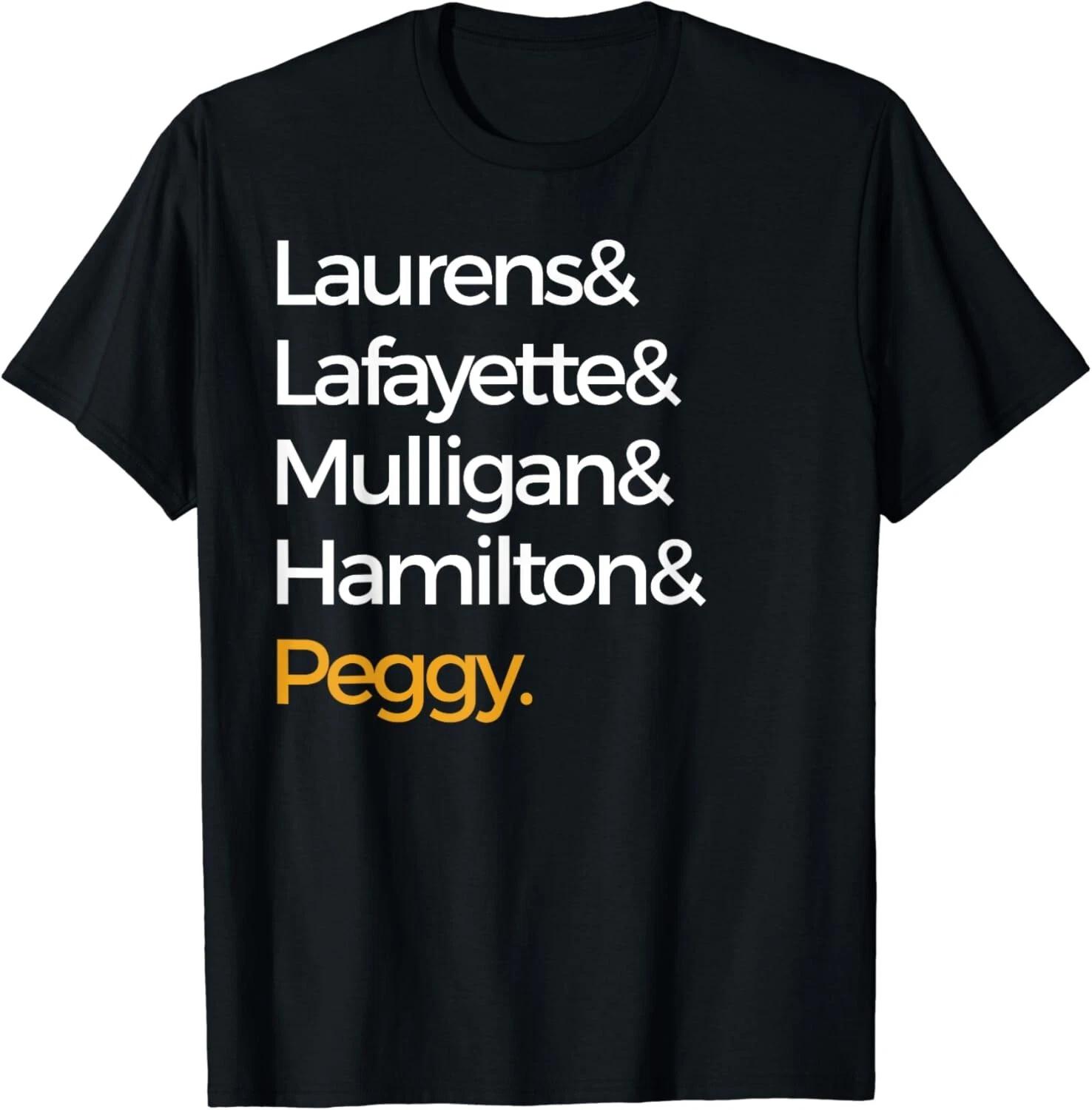 Laurens, Lafayette, Mulligan, Hamilton & Peggy Gift Unisex T-Shirt S