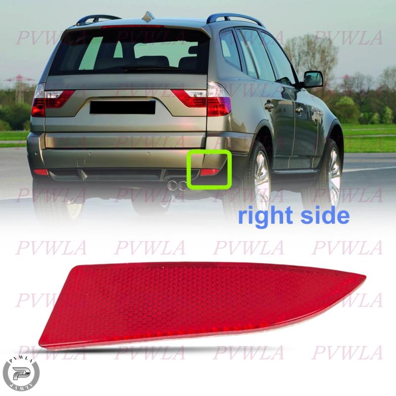 

Rear Bumper Reflector For BMW X3 E83 2007 2008 2009 2010 2011 Brake Lamp Without Bulbs Car Accessories 63147162217 63147162218 1pc right