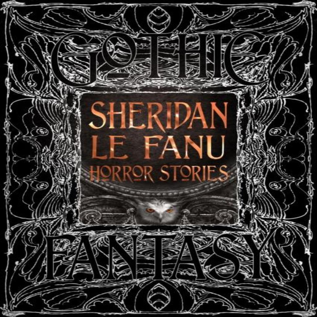 Sheridan Le Fanu Horror Stories by Sheridan Le Fanu Hardback Book 9781835622544