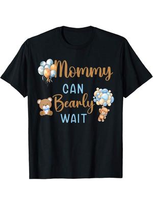 Mommy Can Bearly Wait Gender Neutral Baby Shower Matching T-Shirt