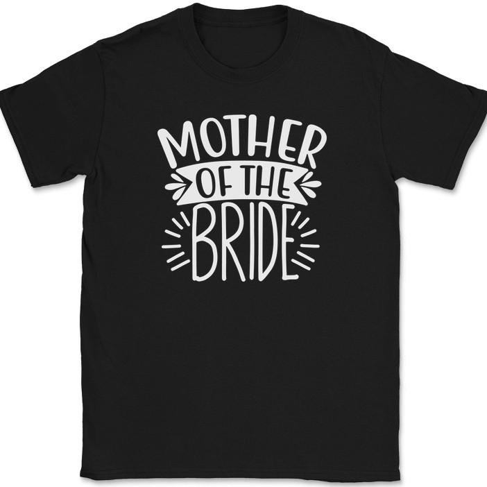 

Mother of the Bride T-Shirt Wedding Party Groom Event Group Gift Text Tee S