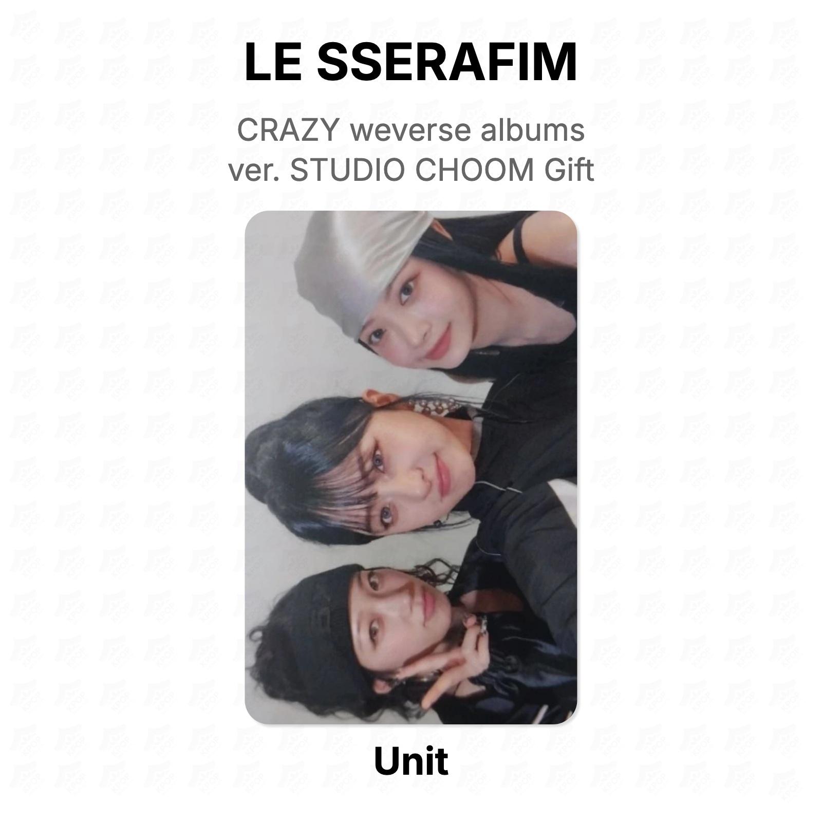 LE SSERAFIM CRAZY weverse albums ver. STUDIO CHOOM Gift Official Photocard Unit