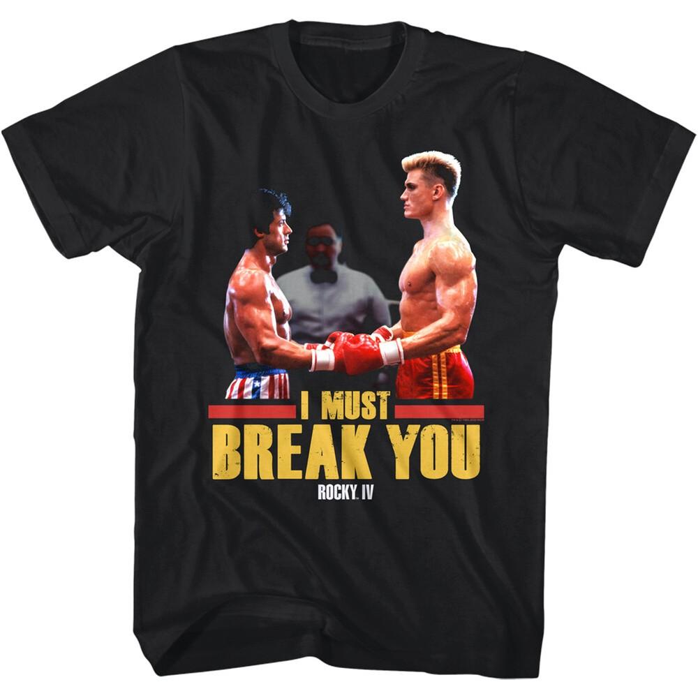 Rocky IV Ivan Drago Must Break You Men s T-Shirt Boxing Movie Unisex T-Shirt XL