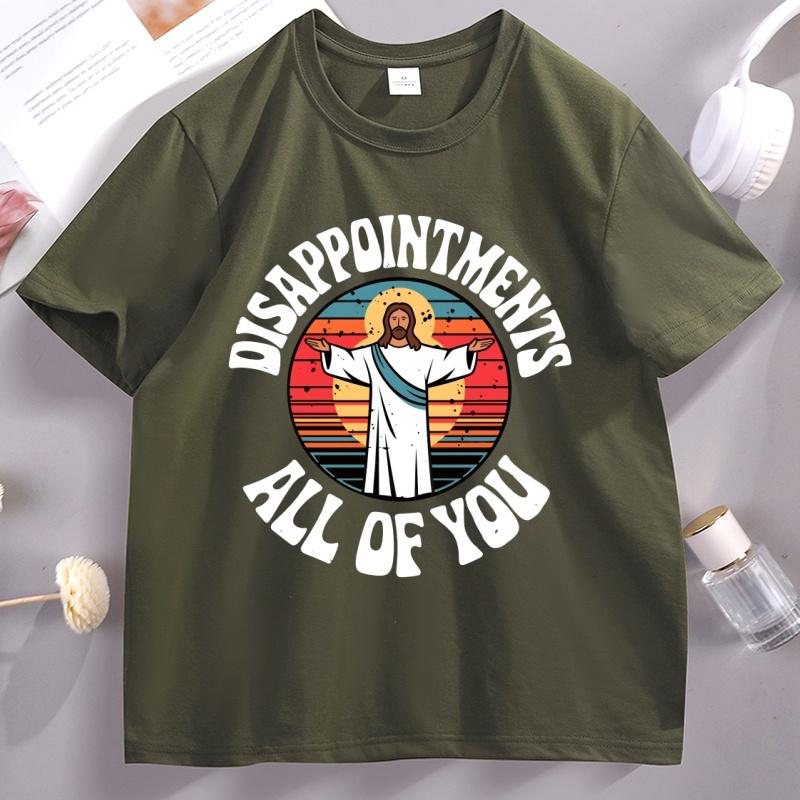 DisappointUnisexts All of You Tee Shirt Jesus Christ T Shirt Funny Jesus Religion Tshirt Christian Cotton Comfortable Clothes