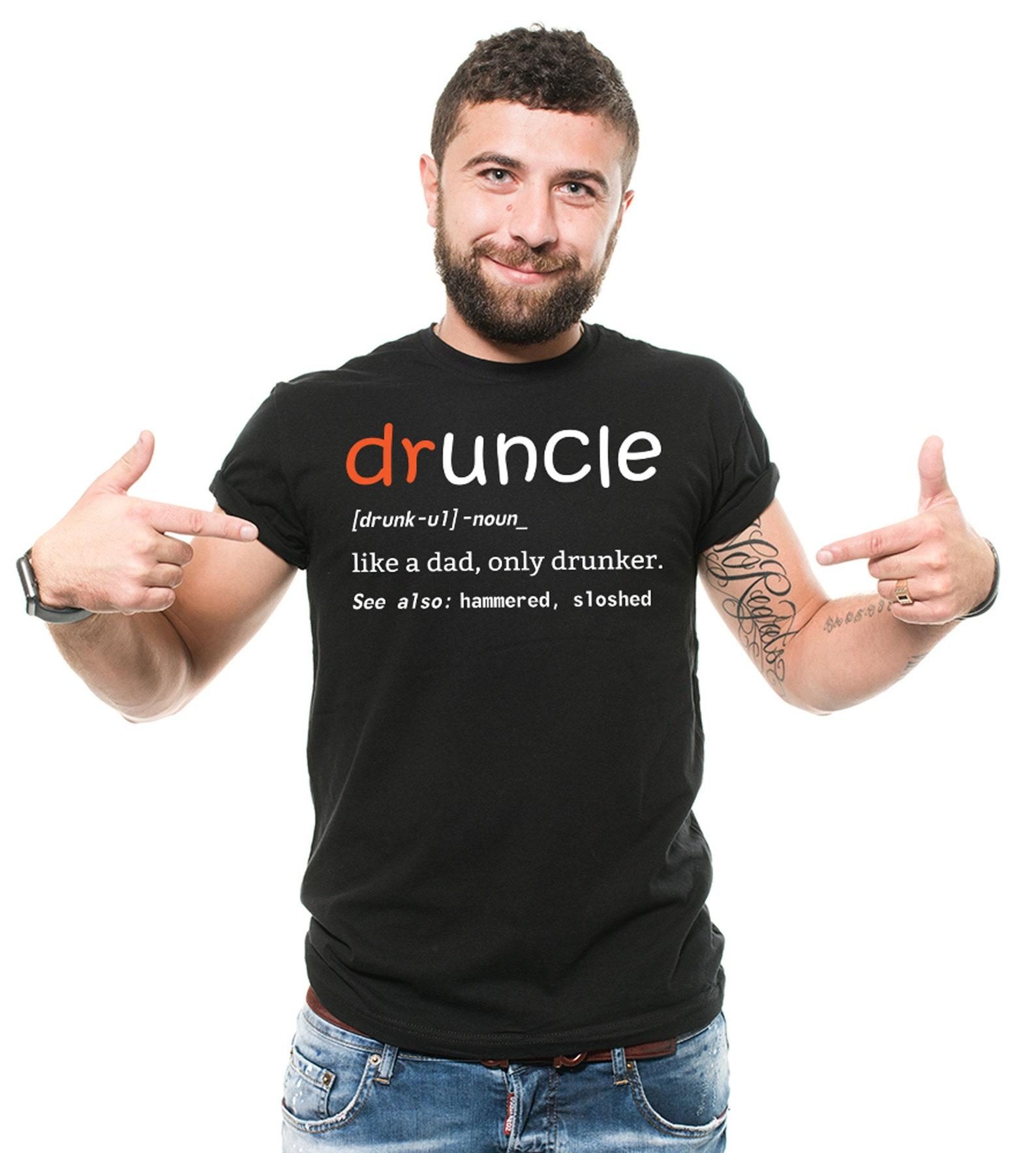 Druncle Definition T-Shirt: Funny Drinking Uncle Gift XL