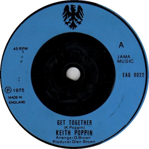 

7inch Record KEITH POPPIN Get Together EAG0022 Eagle 1975 UK Reggae Ska Dub Used