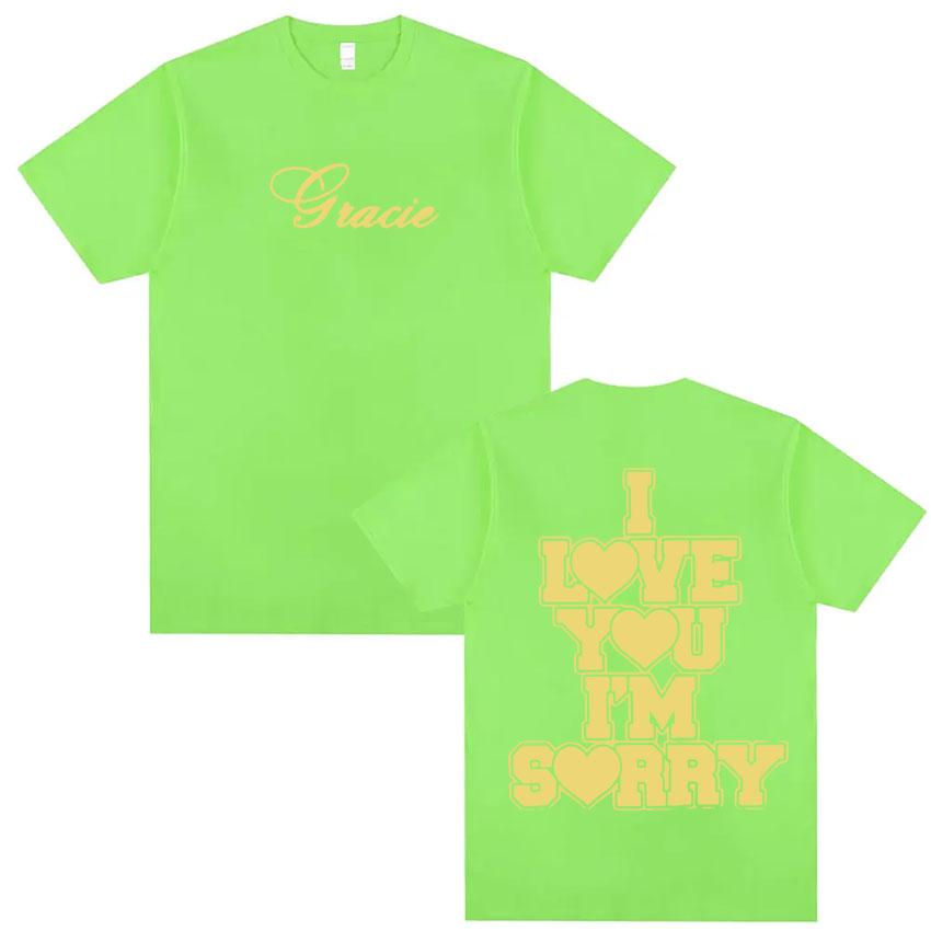 I Love You Im Sorry Gracie Abrams Letters Print Tshirt Men Women Fashion Vintage T Shirt Casual ONeck 100 Cotton Tshirt Tops