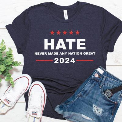 Hass Hat Noch Nie Eine Nation Groß Gemacht Zitat T-Shirt, Anti Rassismus T-Shirt, Anti Faschistisches T-Shirt