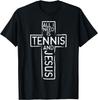 I Need Tennis Jesus Cross Christian Player Men Women Kids T-Shirt