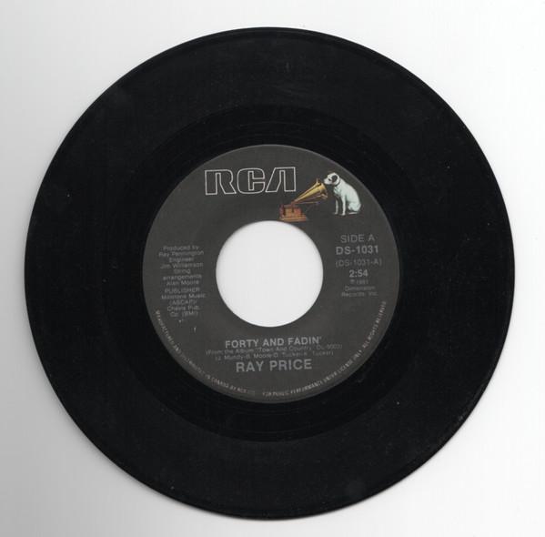 

7inch Record RAY PRICE Forty And Fadin DS1031 RCA 1981 Canada CountryFolk Used