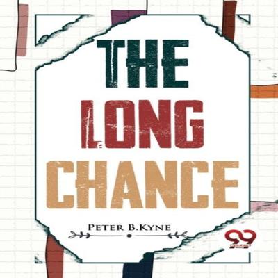 The Long Chance by Peter B.Kyne Paperback Book 9789357273466