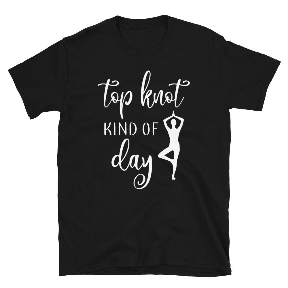 Top Knot Day Sassy Sarcastic Yoga Joke XL