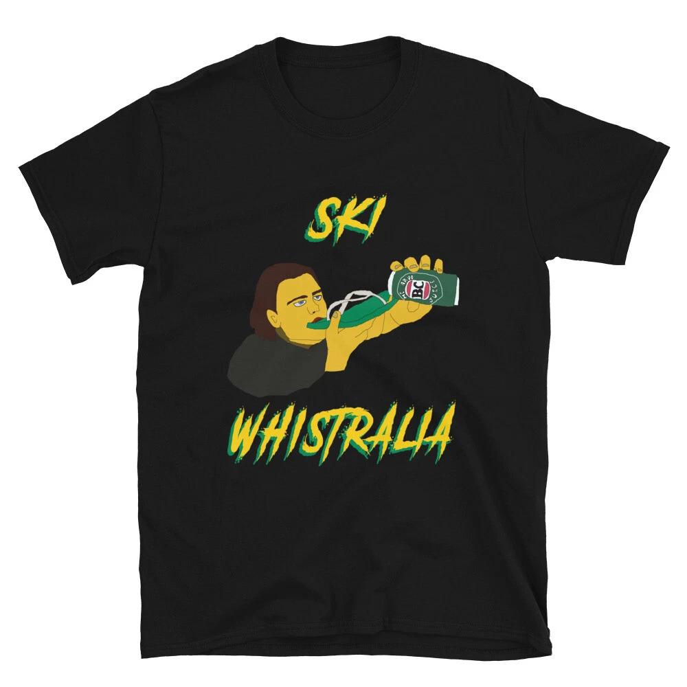 Ski Whistralia Whistler Canada Australia Beer Party Straya Unisex T-Shirt 4XL