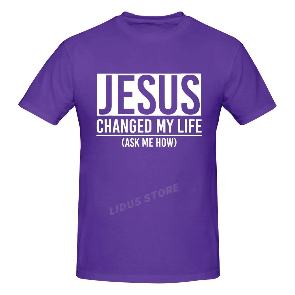 Funny Changed My Life Ask Me How T Shirts Graphic Cotton Streetwear Short Sleeve Birthday Gifts Summer Style Tshirt Unisex
