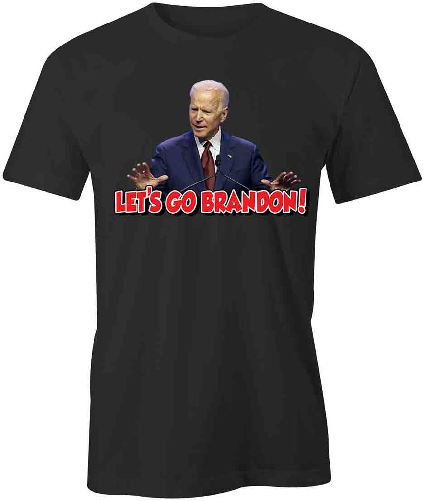 LET'S GO BRANDON TShirt Tee S1BCA655 POLITICAL, BIDEN, REPUBLICAN, FUNNY, FJB