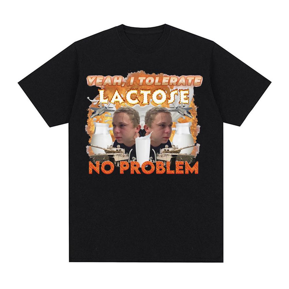 Lactose Intolerant Funny Meme Tee Shirt Men Women's Vintage Casual Short Sleeve T-shirt 100% Cotton Oversized Humor T Shirt Tops