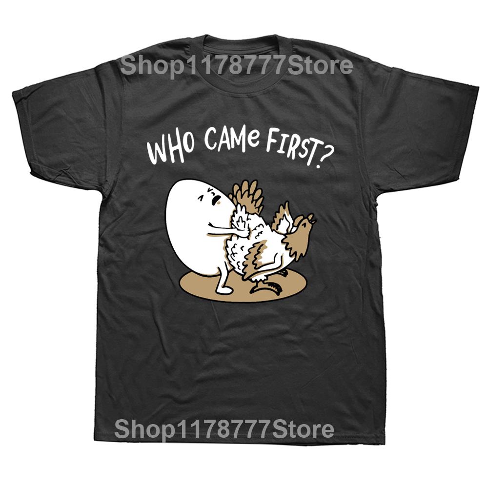 

Funny Who Came First Chicken or Egg T Shirts Summer Cotton Streetwear Short Sleeve Chickens Lover Farmer Gifts Tshirt Men 4XL