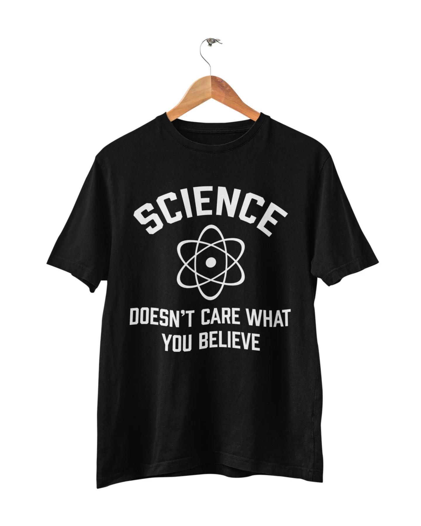 Science Doesnt Care What You Believe Funny T Shirt Nerd Geek Scientist Atheist Graphic T Shirts Retro Streetwear Highquality M