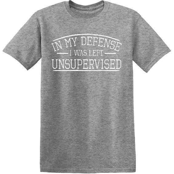 Defense Unsupervised Tshirt Novelty Gag Gift Funny T Shirt for Anyone
