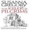 The Killer Of Pilgrims by Susanna Gregory Paperback Book 9780751542585