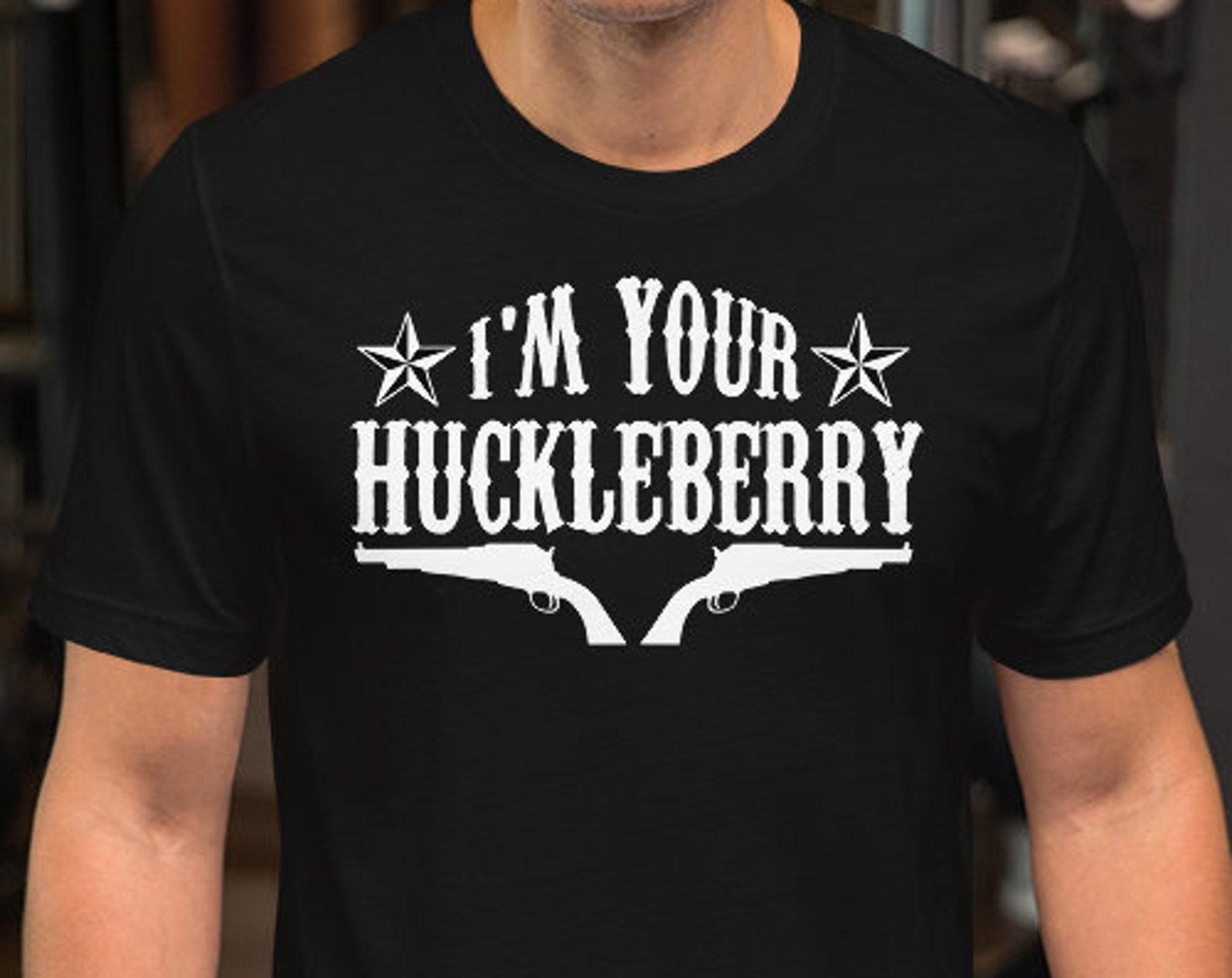 I m Your Huckleberry - Unisex T-Shirt 4XL
