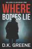 The Where Bodies Lie : 1 Book