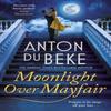 Moonlight Over Mayfair by Anton Du Beke Paperback Book 9781785767814