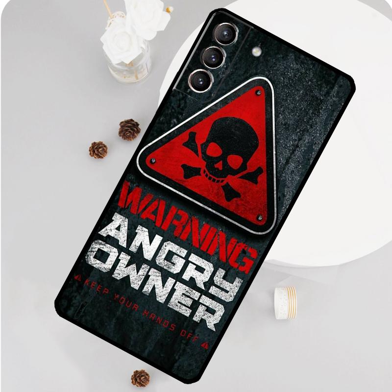 

Warning Angry Danger Owner Phone Case For Samsung Galaxy S25 S26 Ultra S20 S21 S22 S23 S24 S10 Plus S25 FE Funda Cover For Galaxy S10