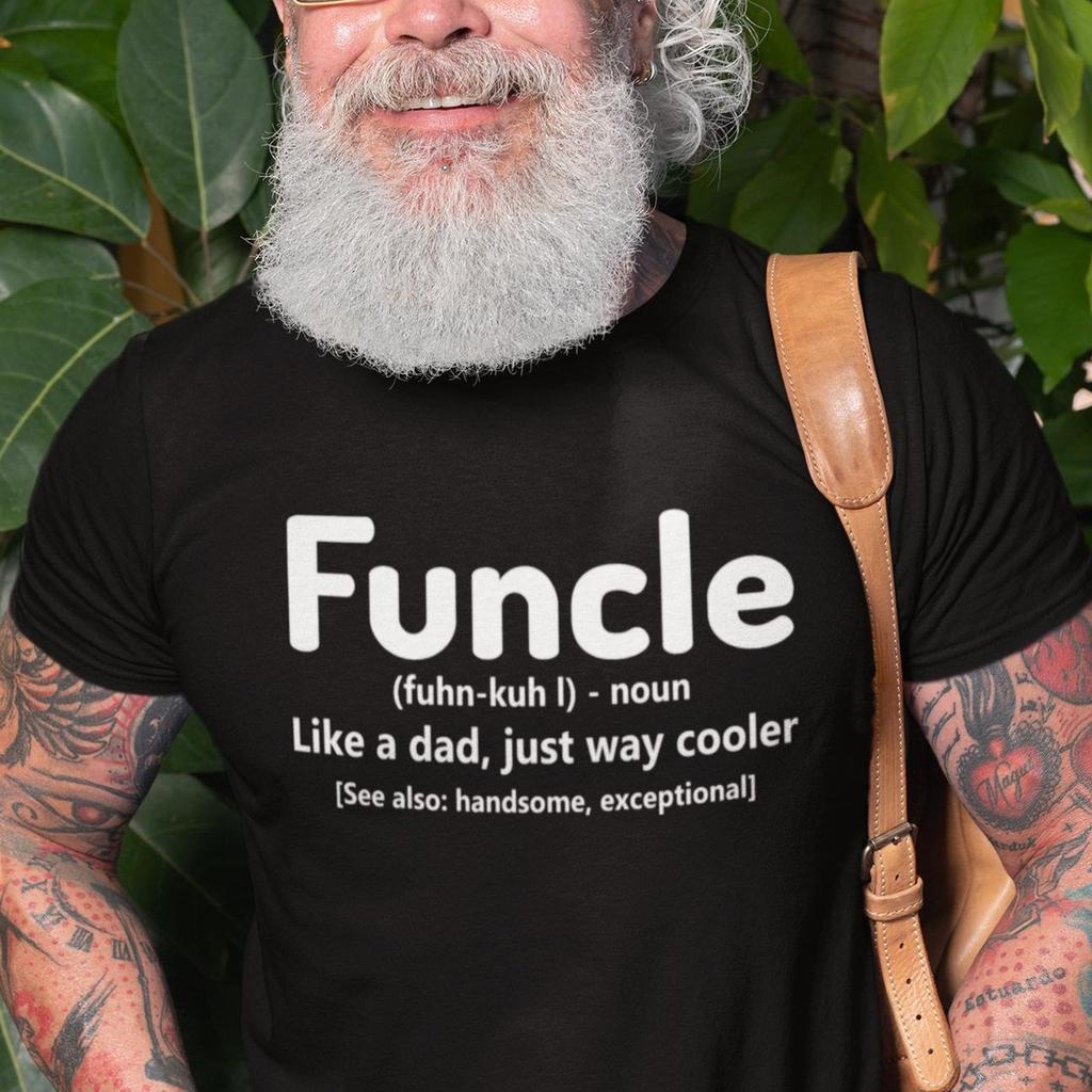 Funcle Definition T-Shirt Fathers Day Gift Gift For Uncle Like A Dad But Way Cooler Unisex T-Shirt Gift for Him Funny Shirt Birthday Present