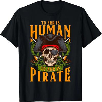Funny Pirate Sayings To Err Is Human To Arr Is Pirate Ghost T-Shirt