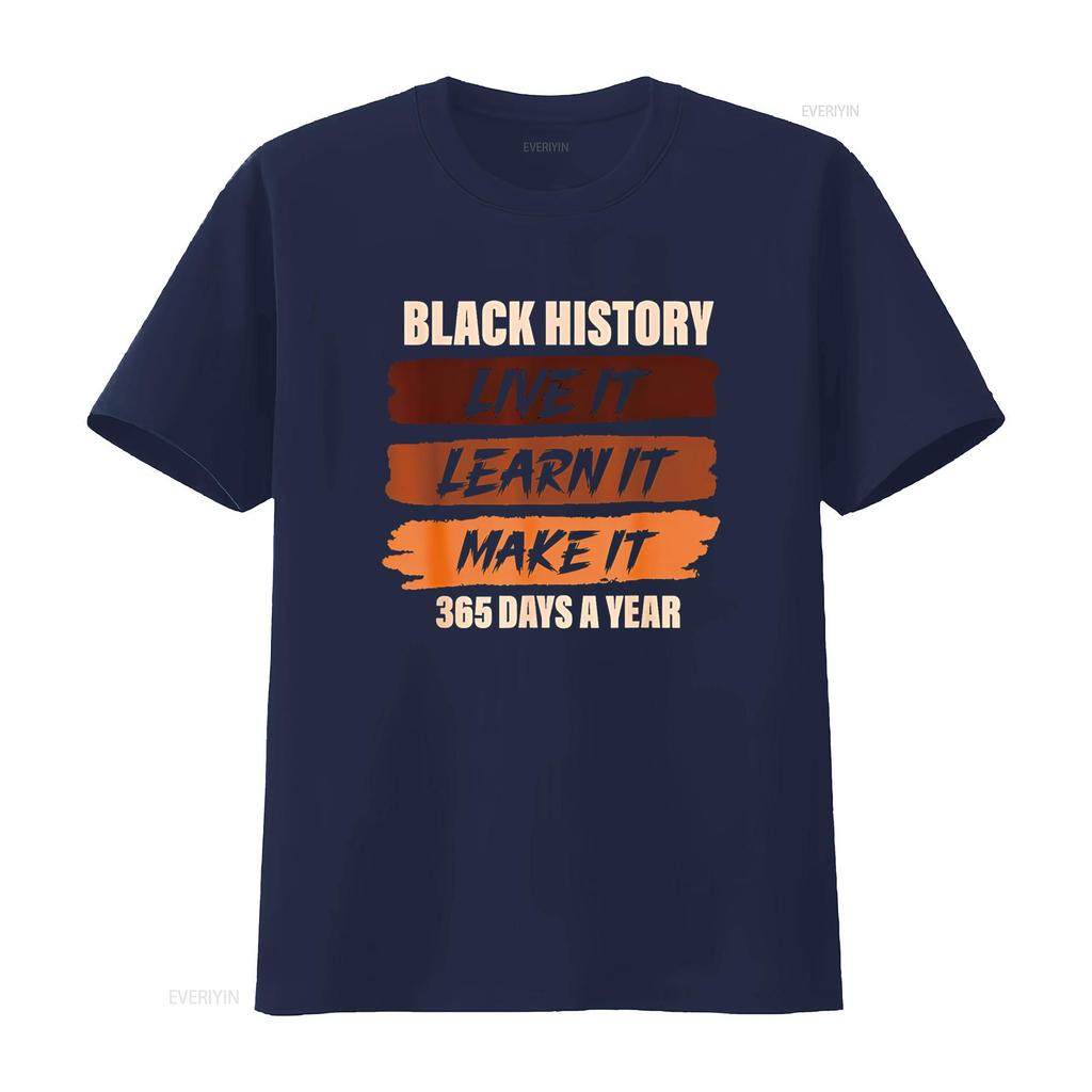 Black History Month T Shirt Live Learn Make It 365 Days Vintage Washed Top For Everyday Wear Homme Graphic Casual Soft