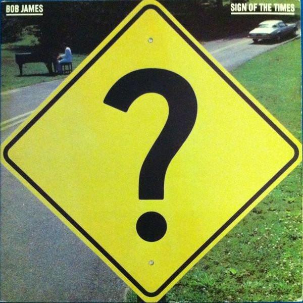 

LP Record BOB JAMES Sign Of The Times FC37495 TAPPAN ZEE 1981 Canada Jazz Used