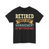 Funny Retired Under New Management Retirement Unisex T-Shirt