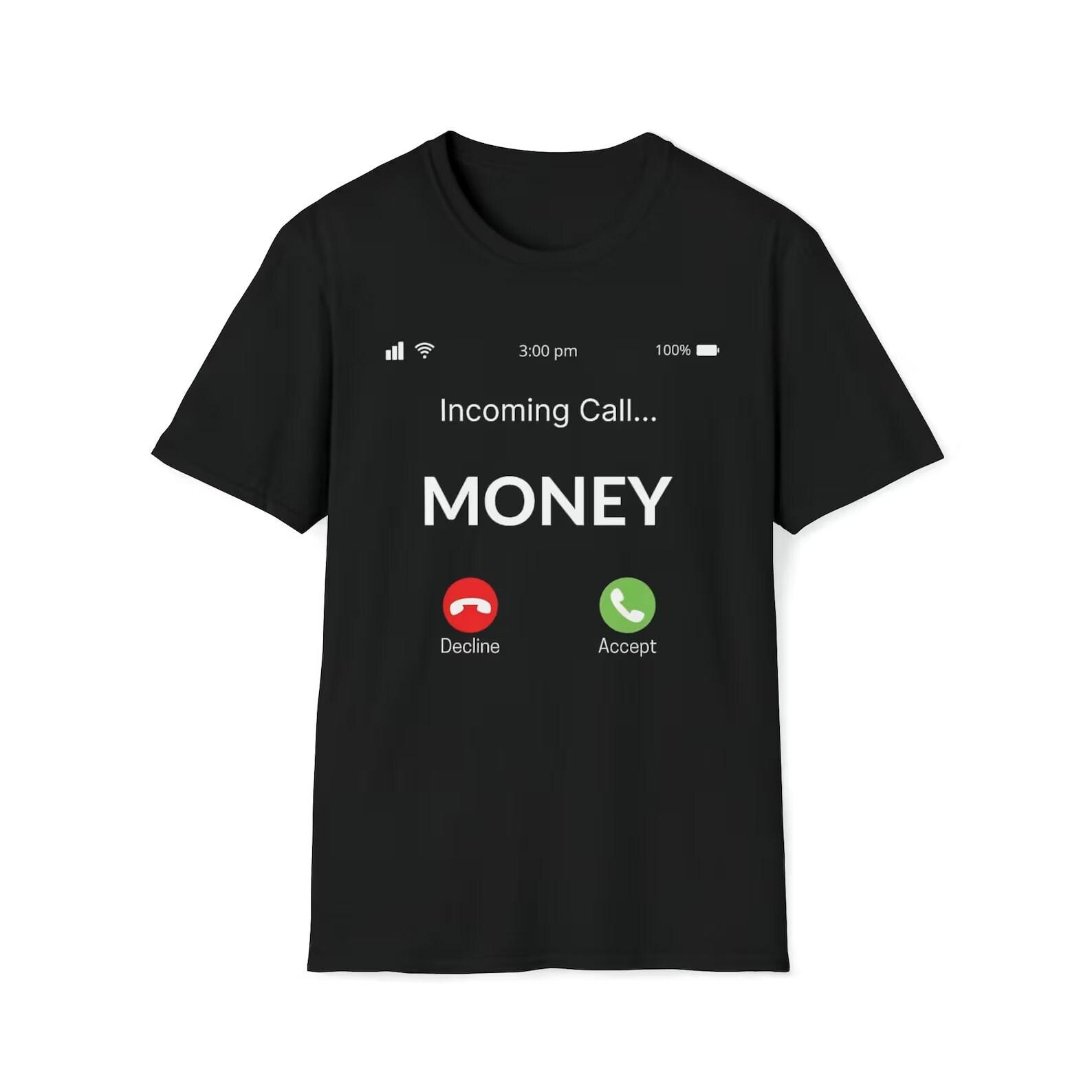 Incoming Call MONEY shirt 3XL