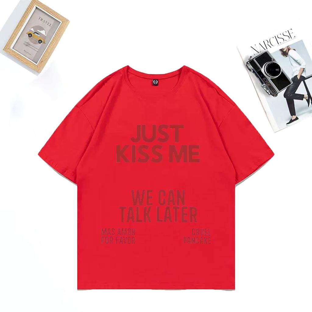 Baciami e parliamo dopo Maglietta Unisex DONNA Divertente Scherzo Moda Magliette Cotone Oversize Casual Hip Hop Streetwear