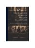 Kniha The Complete Works of William Shakespeare : With a Life of the Poet, Explanatory Foot-Notes, Critical Notes, and a Glossarial Index, Volumes 3-4