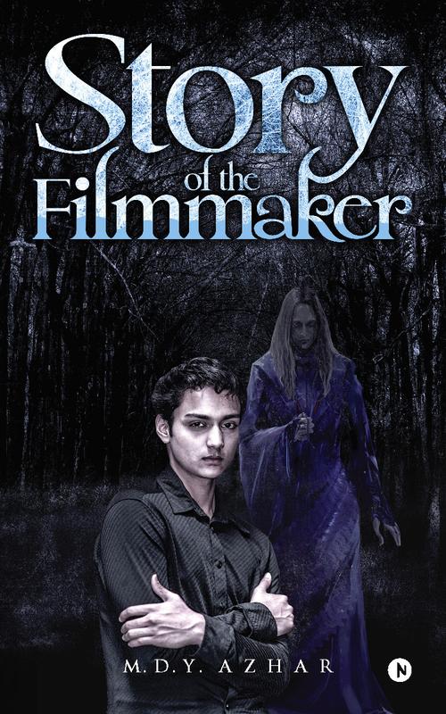 The Story Of The Filmmaker by M. D. Y. Azhar - Paperback Book
