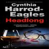 Headlong by Cynthia HarrodEagles Hardback Book 9780727888365