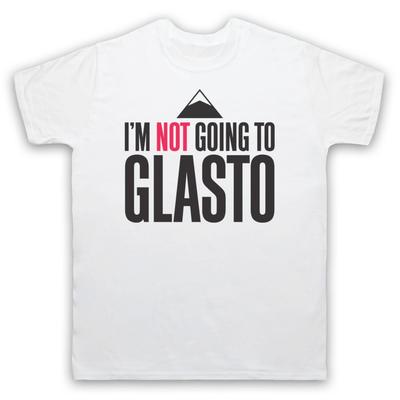 I'M Not Going To Glasto Anti Glastonbury Music Festival Mens And Womens T-Shirt