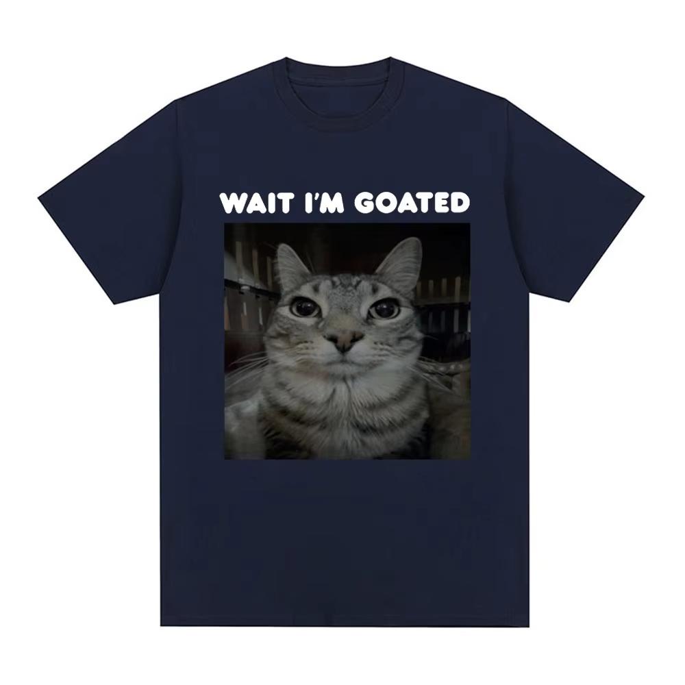 Wait I'm Goated Funny Meme Cat T-shirt Men's Women Clothing Cotton Casual Oversized T-shirts Hip Hop Vintage T Shirts Streetwear