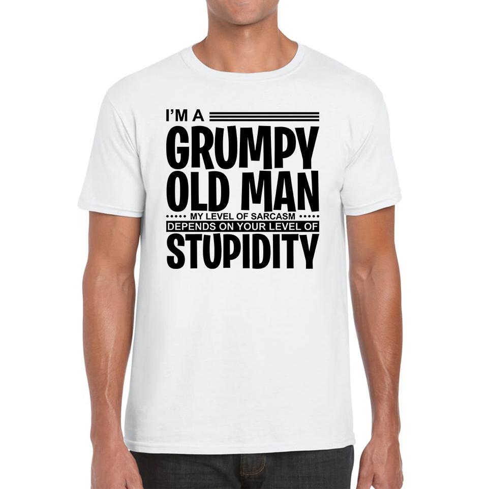 I m A Grumpy Old Man Stupidity Funny Unisex T Shirt 2XL