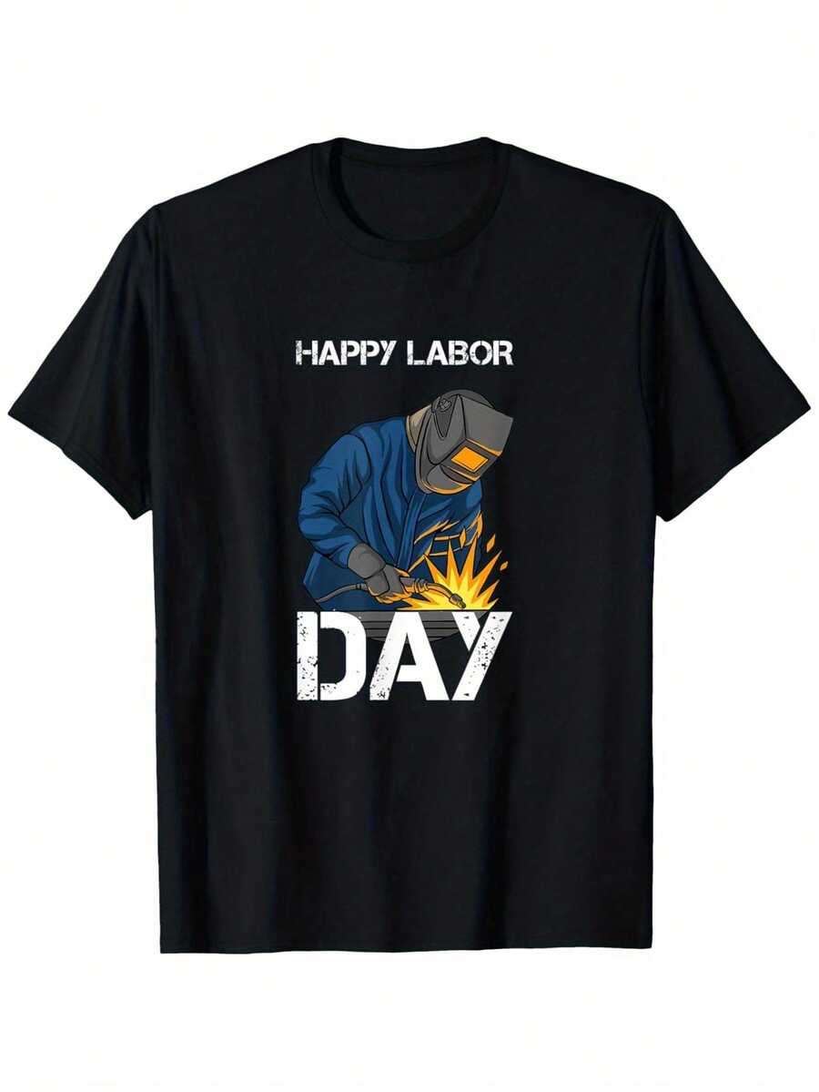 

Happy Labor Day Welders Gift For Labor Day Holiday T-Shirt Unisex S Casual Short Sleeve T-Shirt M