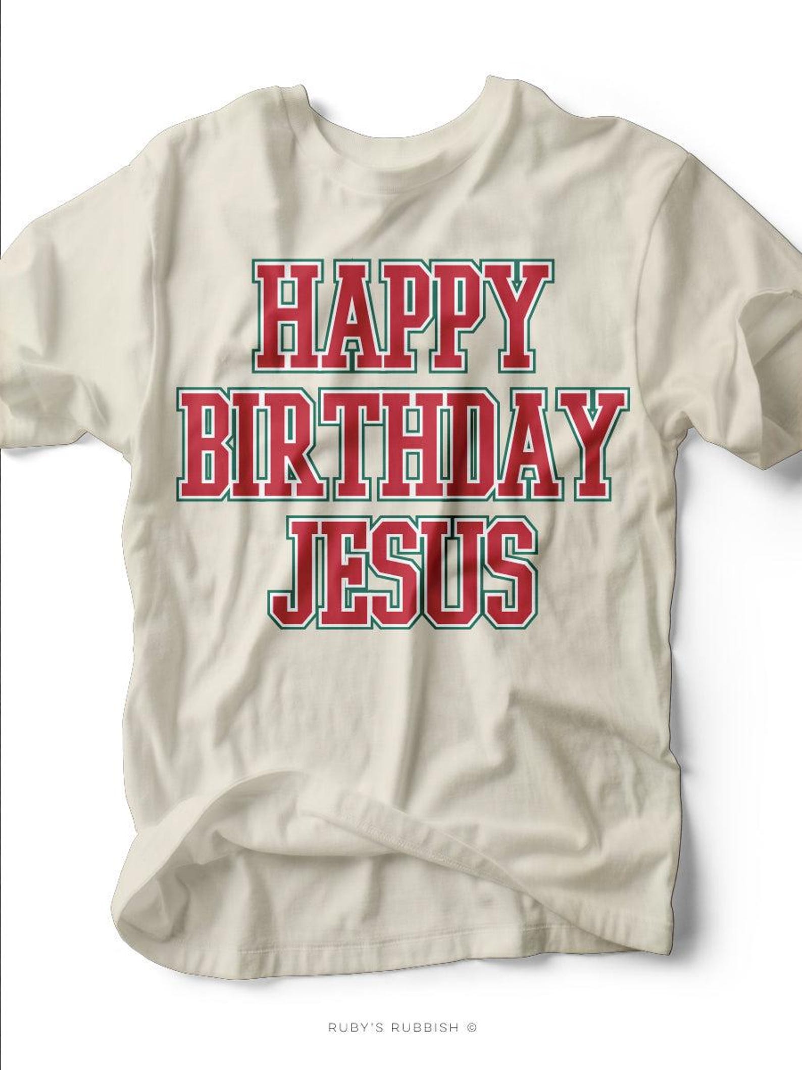 Happy Birthday Jesus | Seasonal T-Shirt | Ruby s Rubbish® 3XL